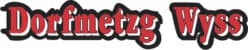 Dorfmetzg Thadeus Wyss